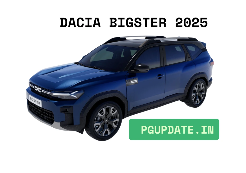 Dacia Bigster 2025-pgupdate.in