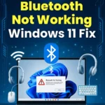 Bluetooth Not Working Windows 11 Fix